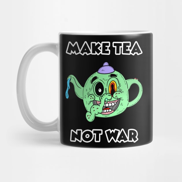 make tea not war by FlatDesktop